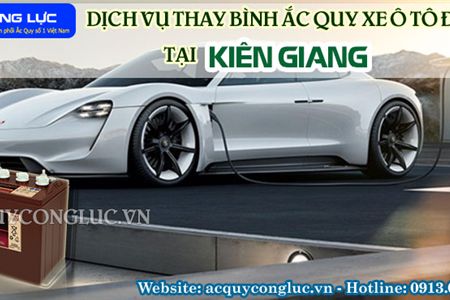 Dịch Vụ Thay Bình Ắc Quy Xe Ô Tô Điện Tại Kiên Giang