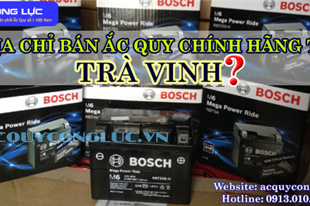 Địa Chỉ Bán Ắc Quy Chính Hãng Tại Trà Vinh