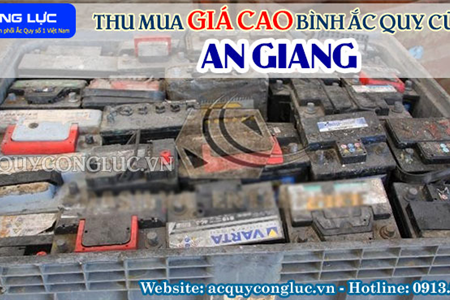 Thu Mua Giá Cao Bình Ắc quy Cũ Tại An Giang