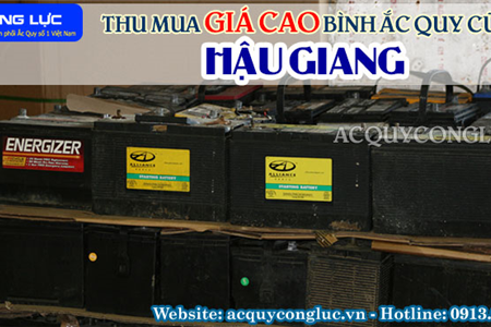 Thu Mua Giá Cao Bình Ắc quy Cũ Tại Hậu Giang