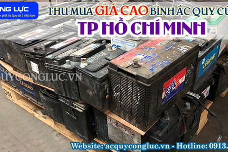 Thu Mua Giá Cao Bình Ắc quy Cũ Tại TP Hồ Chí Minh