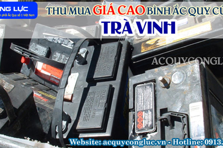 Thu Mua Giá Cao Bình Ắc quy Cũ Tại Trà Vinh