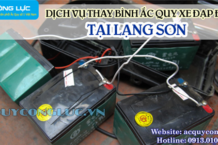 Dịch Vụ Thay Bình Ắc Quy Xe Đạp Điện Tại Lạng Sơn Chính Hãng