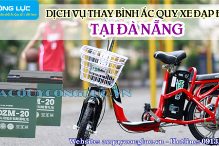 Dịch Vụ Thay Bình Ắc Quy Xe Đạp Điện Tại Đà Nẵng Chất Lượng - Giá Rẻ