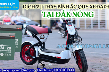 Dịch Vụ Thay Bình Ắc Quy Xe Đạp Điện Tại Đắk Nông Tốt Nhất