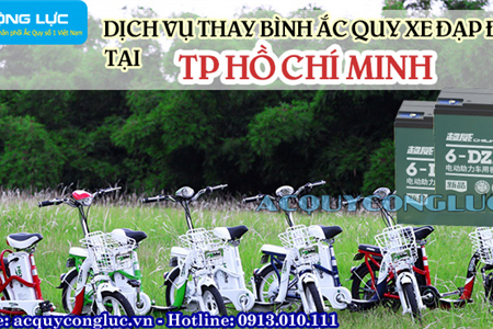 Dịch Vụ Thay Bình Ắc Quy Xe Đạp Điện Tại TP Hồ Chí Minh Uy Tín