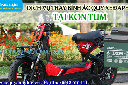 Dịch Vụ Thay Bình Ắc Quy Xe Đạp Điện Tại Kon Tum Uy Tín