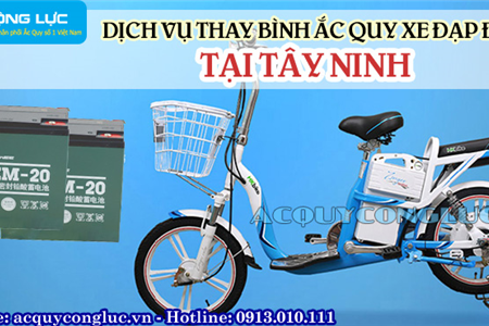 Dich Vụ Thay Bình Ắc Quy Xe Đạp Điện Tại Tây Ninh Giá Rẻ