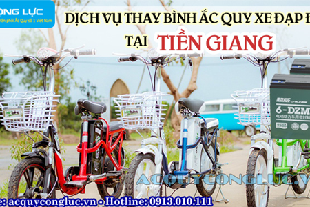 Dịch Vụ Thay Bình Ắc Quy Xe Đạp Điện Tại Tiền Giang Giá Rẻ